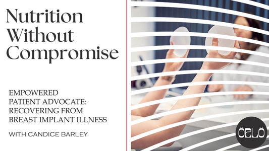 Empowered Patient Advocate: Recovering From Breast Implant Illness With Candice Barley