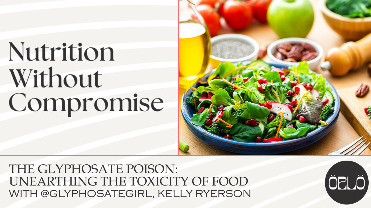 The Glyphosate Poison: Unearthing The Toxicity Of Food With @GlyphosateGirl, Kelly Ryerson